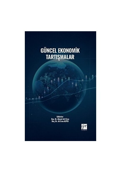 Güncel Ekonomik Tartışmalar