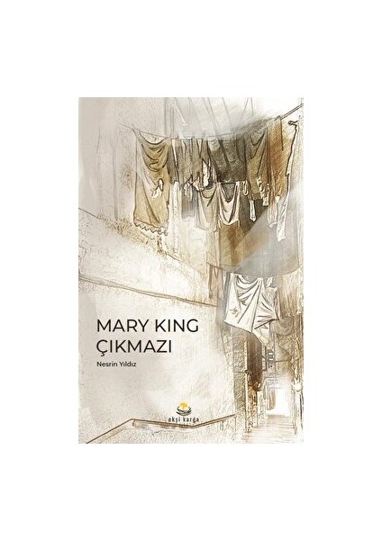 Mary King Çıkmazı - Nesrin Yıldız
