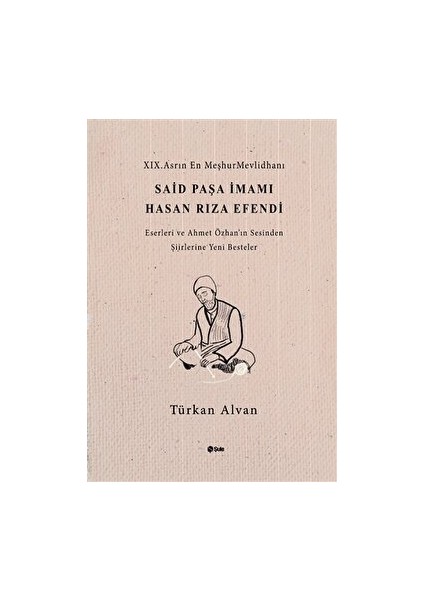 Said Paşa Imami Hasan Rıza Efendi - Türkan Alvan