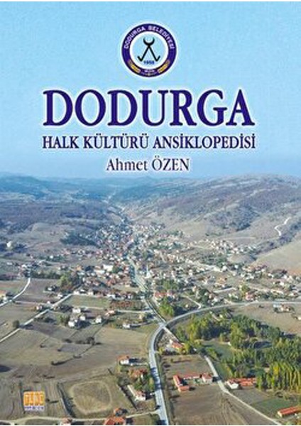 Dodurga - Halk Kültürü Ansiklopedisi - Ahmet Özen