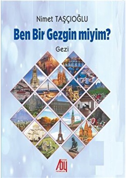 Ben Bir Gezgin Miyim? - Nimet Taşçıoğlu