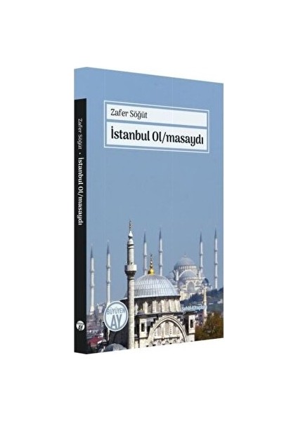 Istanbul Olmasaydı - Zafer Söğüt