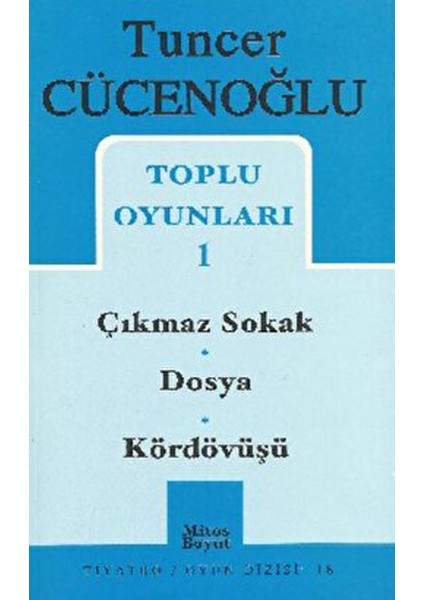 Mitos Boyut Yayınları Toplu Oyunları-1 Çıkmaz Sokak / Dosya / Kör Döğüşü - Tuncer Cücenoğlu