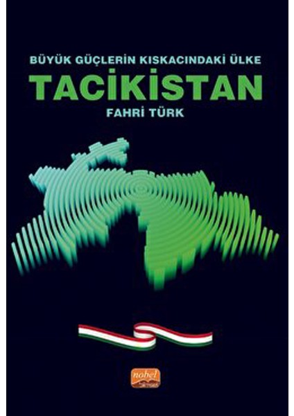 Büyük Güçlerin Kıskacındaki Ülke Tacikistan - Fahri Türk