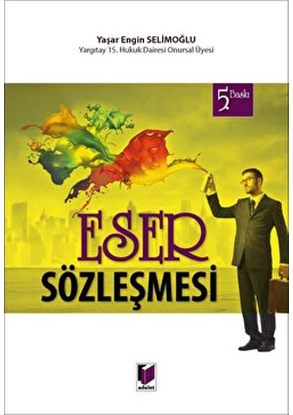 Eser Sözleşmesi - Yaşar Engin Selimoğlu