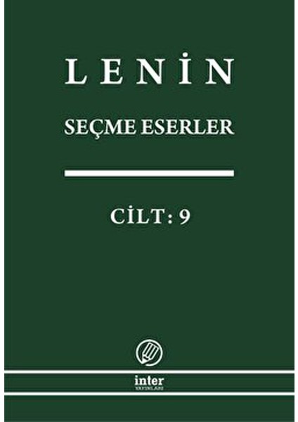 Lenin Seçme Eserler Cilt: 9 - Vladimir İlyiç Lenin