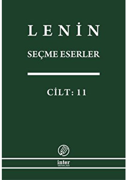 Lenin Seçme Eserler Cilt: 11 - Vladimir İlyiç Lenin