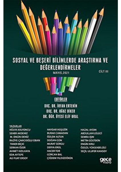 Sosyal ve Beşeri Bilimlerde Araştırma ve Değerlendirmeler Mayıs Cilt 3 - Elif Ural