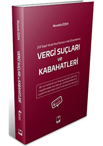 213 Sayılı Vergi Usul Kanunu'nda Düzenlenen Vergi Suçları ve Kabahatleri - Mustafa Özen