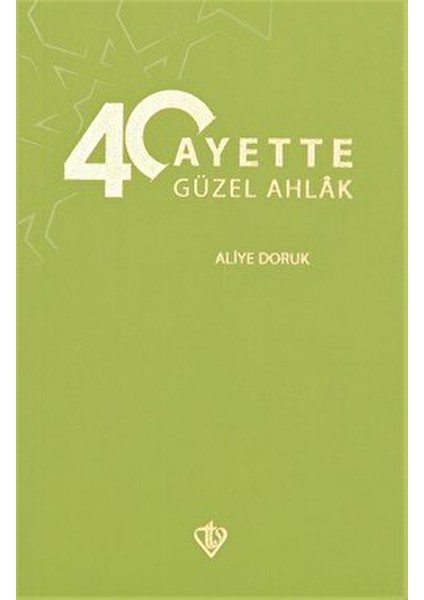 40 Ayette Güzel Ahlak - Aliye Doruk