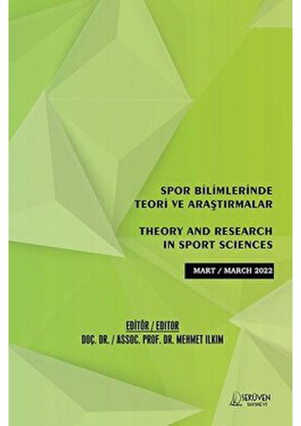 Spor Bilimlerinde Teori ve Araştırmalar - Theory And Research In Sport Sciences