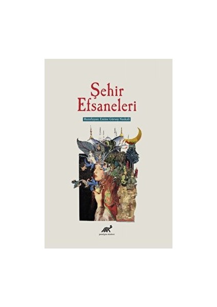 Şehir Efsaneleri - Emine Gürsoy Naskali