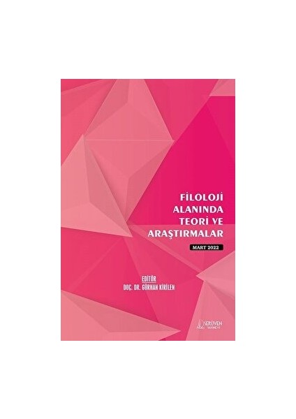 Filoloji Alanında Teori ve Araştırmalar - Mart 2022