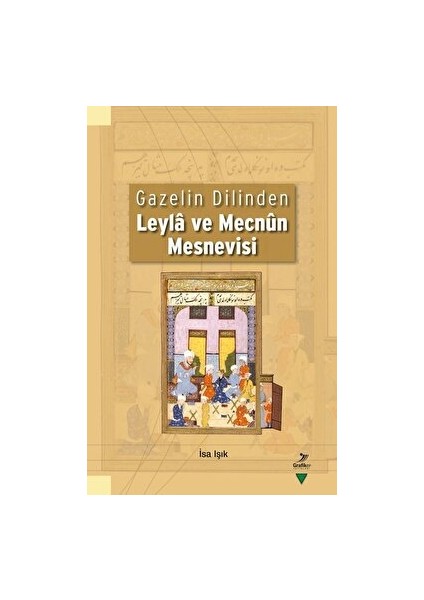 Gazelin Dilinden Leyla ve Mecnun Mesnevisi