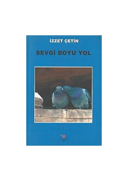 Sevgi Boyu Yol - İzzet Çetin