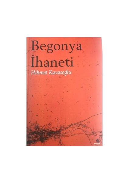 Begonya Ihaneti - Hikmet Kavasoğlu