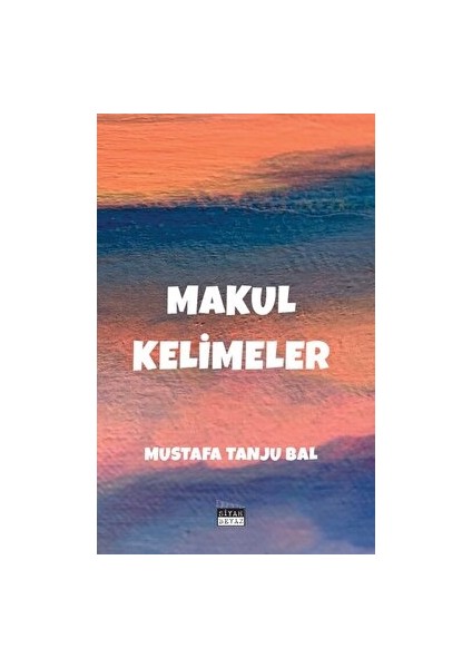 Makul Kelimeler - Mustafa Tanju Bal