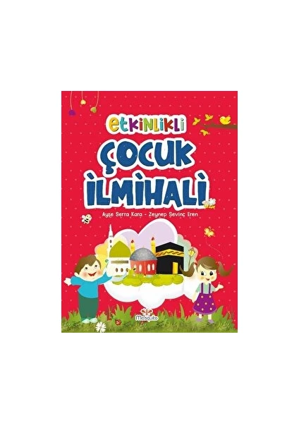 Etkinlikli Çocuk Ilmihali - Ayşe Serra Kara