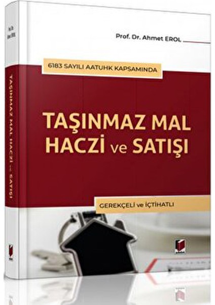Taşınmaz Mal Haczi ve Satışı - Ahmet Erol