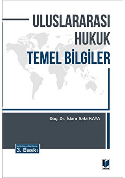 Uluslararası Hukuk Temel Bilgiler - İslam Safa Kaya