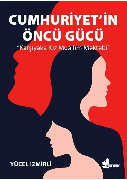 Cumhuriyet’in Öncü Gücü - Yücel İzmirli