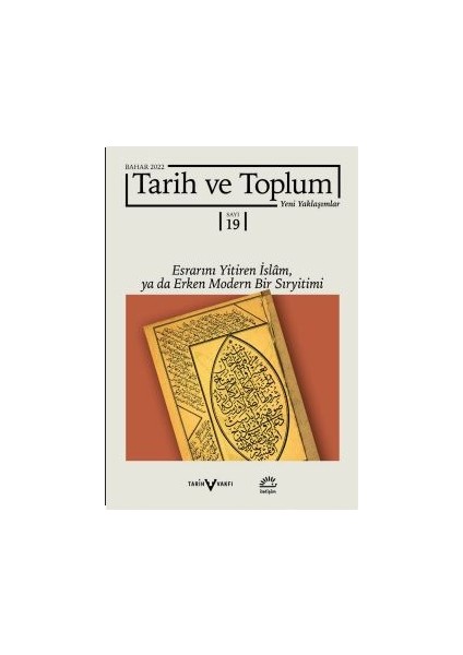 Tarih ve Toplum Yeni Yaklaşımlar Sayı 19 / Bahar 2022