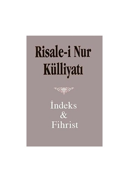 Risale I Nur Külliyatı Index ve Fihristi (Büyük Boy)
