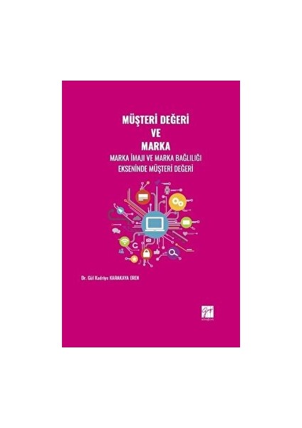 Müşteri Değeri ve Marka - Gül Kadriye Karakaya Eren