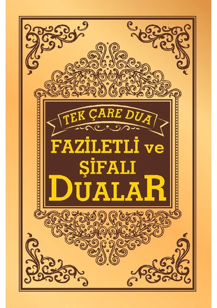 Tek Çare Dua Faziletli ve Şifalı Dualar - Ishak Doğan