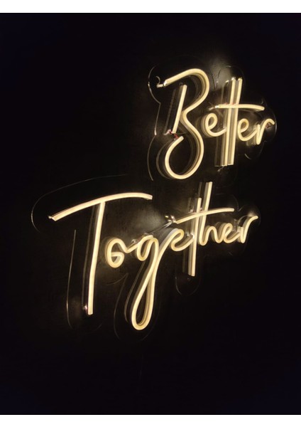 Better Together Neon Tabela Neon Yazı Söz Nişan Organizasyon Neon modelleri