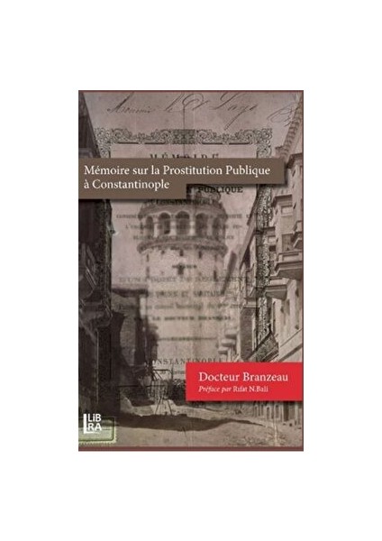 Memoire Sur La Prostitution Publique A Constantinople