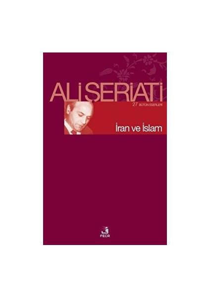 Iran ve Islam - Ali Şeriati