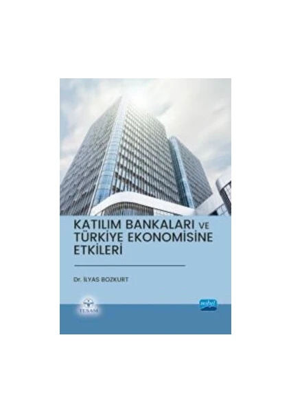 Katılım Bankaları ve Türkiye Ekonomisine Etkileri