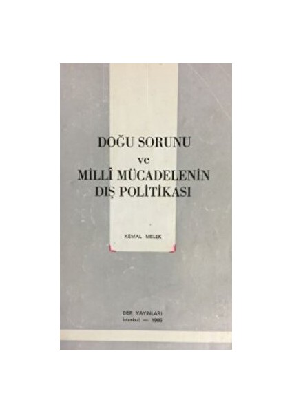 Doğu Sorunu ve Milli Mücadelenin Dış Politikası