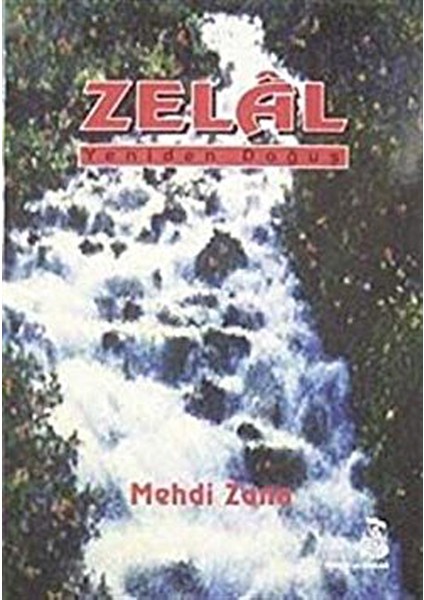 Zelal Yeniden Doğuş - Mehdi Zana