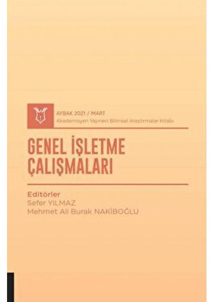 Genel Işletme Çalışmaları (Aybak 2021 Mart) - Sefer Yılmaz