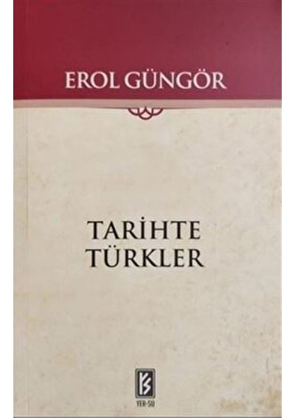 Tarihte Türkler - Erol Güngör