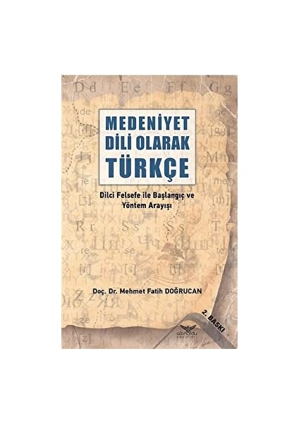 Medeniyet Dili Olarak Türkçe - Mehmet Fatih Doğrucan