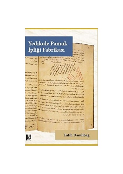 Yedikule Pamuk Ipliği Fabrikası - Fatih Damlıbağ