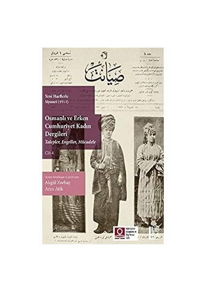 Yeni Harflerle Siyanet (1914) Osmanlı ve Erken Cumhuriyet Kadın Dergileri