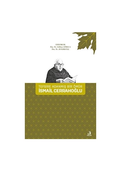 Tefsire Adanmış Bir Ömür Ismail Cerrahoğlu