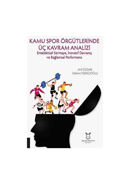 Kamu Spor Örgütlerinde Üç Kavram Analizi - Arif Özsarı