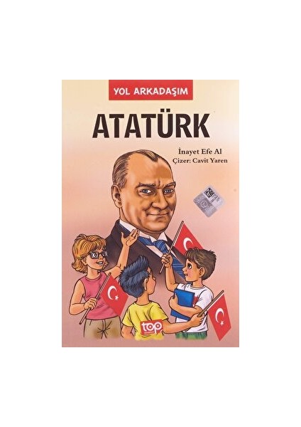 Yol Arkadaşım Atatürk 5. Kitap - İnayet Efe Al
