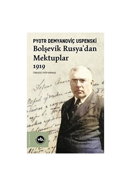 Bolşevik Rusya'dan Mektuplar 1919 - P. D. Uspenski