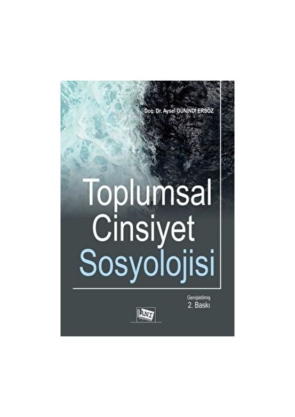 Toplumsal Cinsiyet Sosyolojisi - Aysel Günindi Ersöz