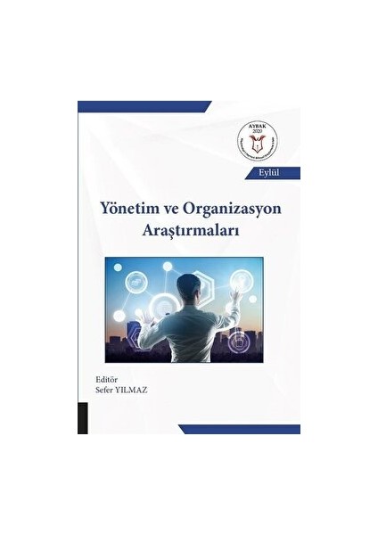 Yönetim ve Organizasyon Araştırmaları - Sefer Yılmaz