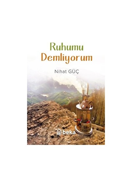 Ruhumu Demliyorum