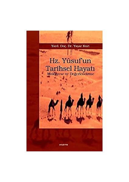 Hz. Yusuf’un Tarihsel Hayatı