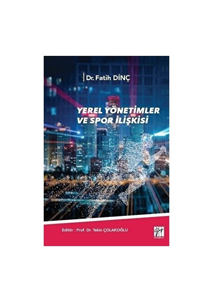 Yerel Yönetimler ve Spor Ilişkisi - Fatih Dinç