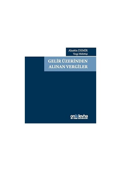 Gelir Üzerinden Alınan Vergiler - Alaattin Demir